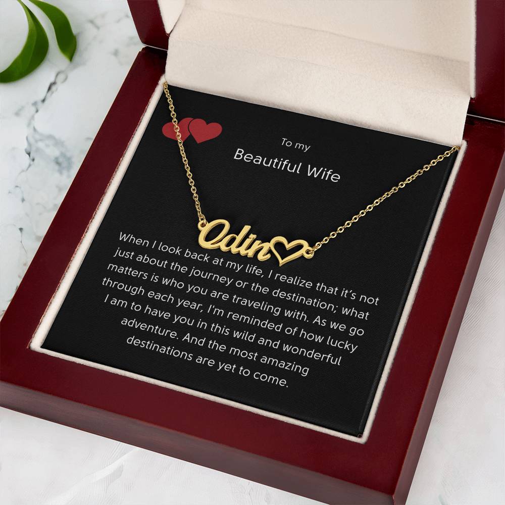 To my Beautiful wife. Personalized name necklace with heart for her.